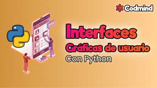 Interfaces Gráficas de Usuario en Python