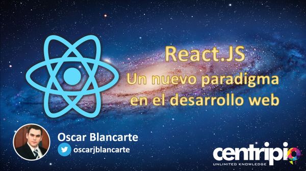 React JS Un nuevo parádigma en el desarrollo web